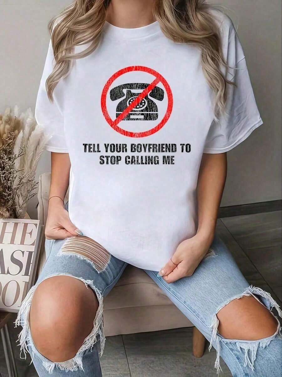 Camisetas NUEVAS de Moda para Mujer, Camiseta Divertida con Estampado de "Dile a tu novio que deje de llamarme", Estilo Streetwear, Algodón, Comodidad para las Cuatro Estaciones, Ropa de Verano para Mujer, Camiseta Oversize - Estilo Vintage Urbano Unisex, Camiseta Holgada de Algodón de Manga Corta con Cuello Redondo - Blanco - Ver 1