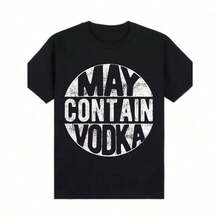 1 pieza Camiseta "May Contain Vodka" Negra, Ropa Casual Personalizada Unisex para Mujer, Top para Todas las Temporadas, Cómoda, Transpirable, de Manga Corta, Adecuada para Cualquier Atuendo, Hecha en EE. UU., 180g, 100% Algodón. - Negro - Ver 1