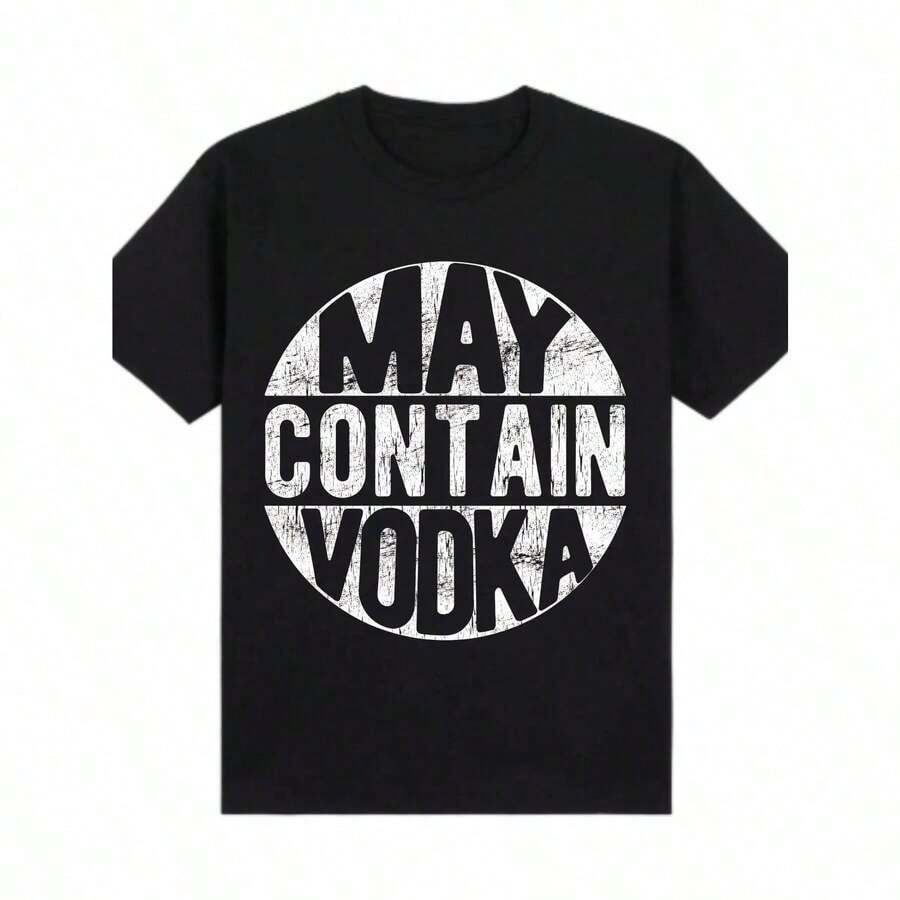 1 pieza Camiseta "May Contain Vodka" Negra, Ropa Casual Personalizada Unisex para Mujer, Top para Todas las Temporadas, Cómoda, Transpirable, de Manga Corta, Adecuada para Cualquier Atuendo, Hecha en EE. UU., 180g, 100% Algodón. - Negro - Ver 1