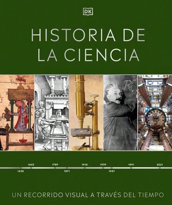 Pre-Owned Historia De La Ciencia (Timelines Of Science): Un Recorrido Visual A Través Del Tiempo (Hardcover) By DK