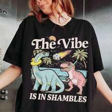 1 camiseta para mujer con la frase "The Vibe Is In Shambles", sudadera divertida con diseño de dinosaurio, linda camiseta de salud mental, regalo para ella, tallas S-2XL - Estilo-2 - Ver 1