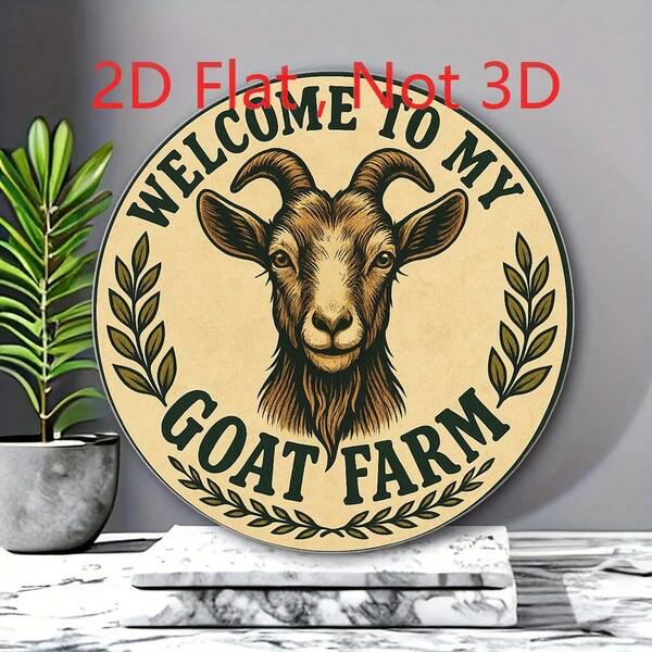 20cm*20cm 2D Flat Aluminum Printed Tin Sign, Vintage Round Welcome To My Goat Farm Pattern Wall Decor, Metal Art Plaque For Farmhouse Indoor Outdoor Wall Decoration