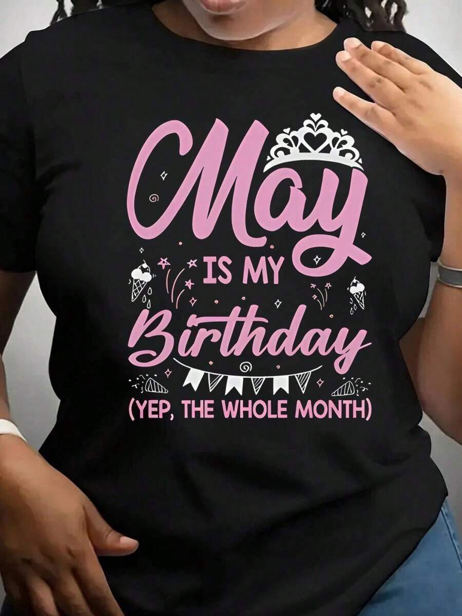 Women's T-Shirt With "May Is My Birthday (All Month)" Print - Black With Pink Lettering And Crown Design, 100% Cotton, Crew Neck, Short Sleeve, Casual Summer Wear For Birthday Celebrations, Durable Print Quality, Medium Stretch Fabric, Festive Clothing, Fun Design, Comfortable Fit, Printed T-Shirt, Party Outfit - 白色 - 查看 1