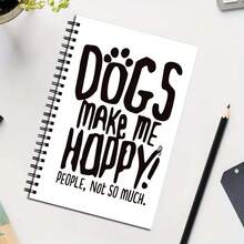 Spiral Notebook "Dogs Make Me Happy" - Adorable Paw Print And Bone Design With Paw Print Accent - Diary For Pet Lovers, Birthday Gift For Women, School Supplies, Desk Decor - Compact Notebook With Rounded Corners And Spiral Binding - Perfect - A - View 1