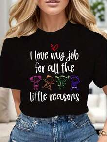 I Love My Job For All The Little Reasons With A Colorful Children's Cartoon Print. A Soft And Comfortable Casual Women's T-Shirt, Perfect Gift For Teachers And Parents, Ideal For Back To School And The Holiday Season. - 黑色 - 查看 1