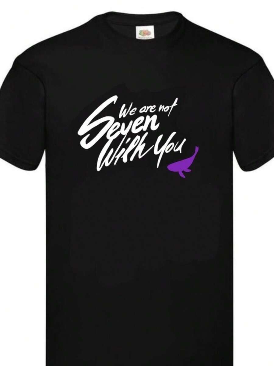 Army T-Shirt: We Are Not Seven With You, Cotton T-Shirt Made By Fans, A Short-Sleeved T-Shirt Suitable For Home, Daily Wear, Parties And Travel, Perfect As A Gift For Friends Or Family. - 黑色 - 查看 1