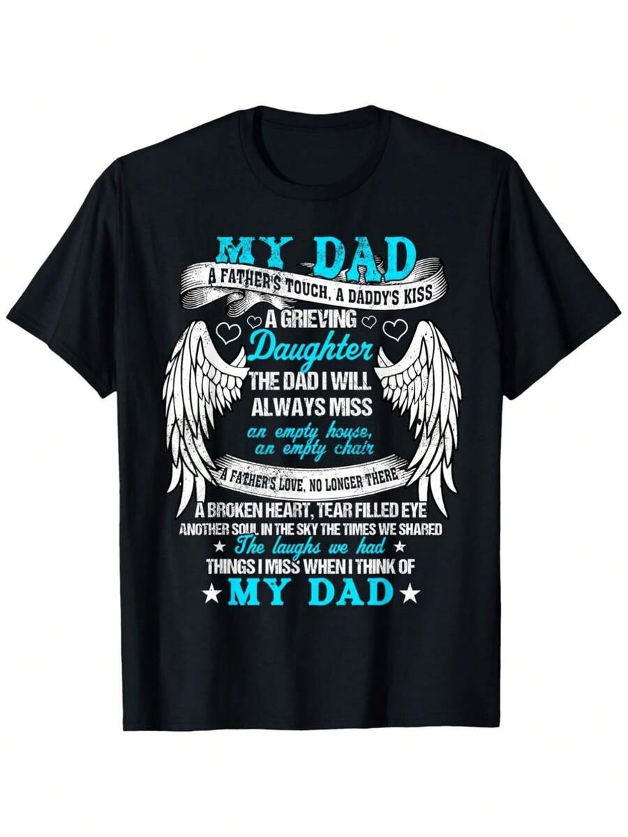 "My Dad" T-Shirt: A Father's Touch, A Dad's Kiss, A Tribute To Daughters In Mourning And Moving. These Phrases Also Make The Perfect Gift For Father's Day, Anniversaries, Birthdays, Or To Celebrate Any Special Occasion. Black T-Shirts For Men. - 黑色 - 查看 1