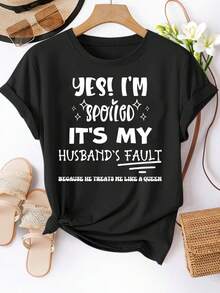 Women's Casual Short Sleeve T-Shirt - Yes, I'm Spoiled, It's All My Husband's Fault. Features A Printed Design, Soft And Stretchy Fabric, And Is Machine Washable For Year-Round Comfort. Available In Multiple Colors And Sizes S-XXL, Perfect For Everyday Wear. - 白色 - 查看 7