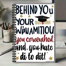 1pc Inspirational Graduation Spiral Notebook, Helpful For Work And Study, Cover Printed With "BEHIND YOU YOUR WIN AMITION..." Motivational Slogan, Paired With Graduation Cap Graphic. Suitable For Diary, Daily Planner, Notes, Birthday Or Graduation Gift, 100 Pages/50 Sheets, Accompany You On Your New Journey. - E - View 5
