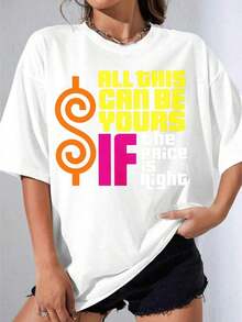 Black And White T-Shirt For Girls, Plus Size White T-Shirt With Dollar Symbol Print And The Phrase "All This Can Be Yours If The Price Is Right", For Casual Wear, Outdoor Parties, Casual Printed T-Shirt - 白色 - 查看 1