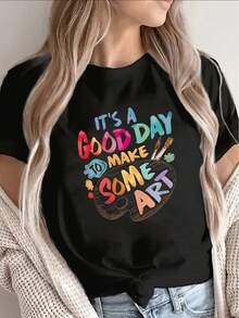 Short-Sleeved T-Shirt, Printed With The Words "Today Is A Great Day For Creative Art", Lightweight And Durable, Perfect For Artists, Studios Or Creative Spaces, Comfortable Casual Wear. - 黑色 - 查看 7