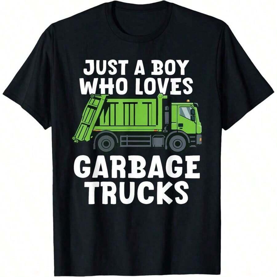 Just A Boy Who Loves Garbage Trucks Funny Love Garbage Truck T-Shirtsummer T Shirts Summer Outfit For Women Black Top White Top Going Out Tops Summer Tops Going Out Top T Shirt - Black - View 1