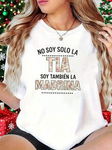 Women's T-Shirt, Printed With The Spanish Text "I'M NOT JUST THE AUNT I'M ALSO THE GODMOTHER", White Short-Sleeved T-Shirt With Round Neck - Machine Washable, Suitable For Spring, Summer And Autumn, Casual Style, Comfortable Fit, Modern Design, Versatile For Daily Use, Soft Fabric, Fashionable Style, 100% Cotton. - 白色 - 查看 1
