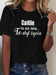 Caitlin Is Not A Name... It's A Lifestyle. - 黑色 - 查看 7