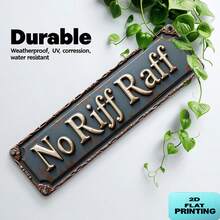 2D Flat Sign, Size 4" X 16", With "No Riff Raff" Text. UV-Resistant, Fade-Proof And Rust-Proof, Suitable For Home, Bar, Restaurant Wall Decor. (Random Style) - A - View 3