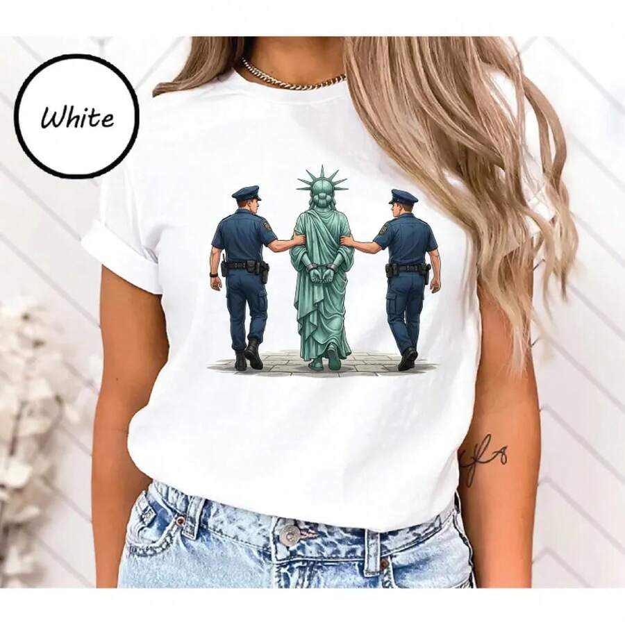 Statue Of Liberty Arrest T-Shirt, Anti-Protest T-Shirt, No King Activist, Freedom Graphic T-Shirt, Political Resistance, Statue Of Liberty - 白色 - 查看 1