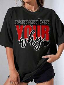 Black And White T-Shirt For Girls, Plus Size White T-Shirt With 'Remember Your Why' Text And Heart Design For Casual Wear And Motivational Outfits, Printed T-Shirt For Outdoor Parties - 黑色 - 查看 5