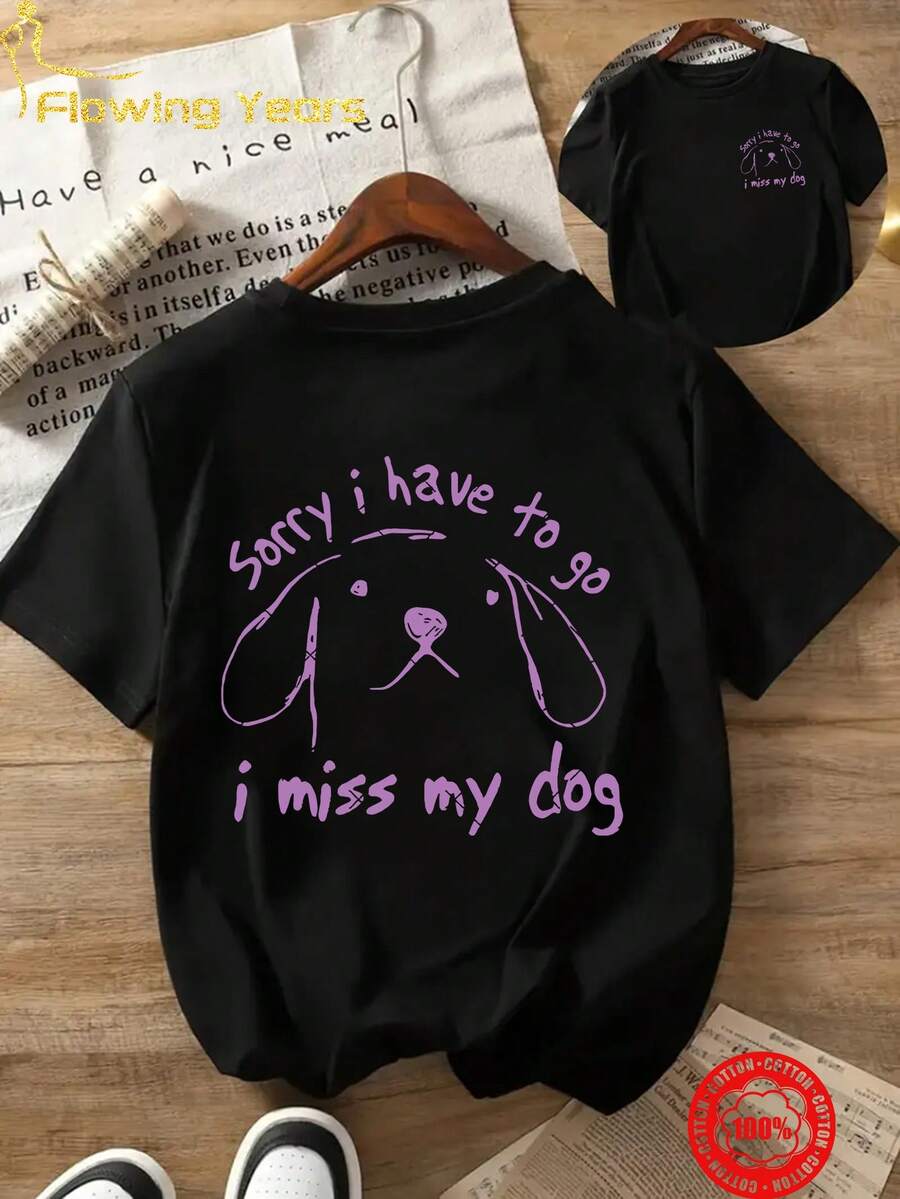 T-shirt casual da donna 100% pura del 2026 - Maglietta a maniche corte fronte e retro - Cani, "Scusa, devo andare. Mi manca il mio cane" - T-shirt stampata da donna per primavera ed estate, la tua scelta migliore - nero - Visualizzare 1