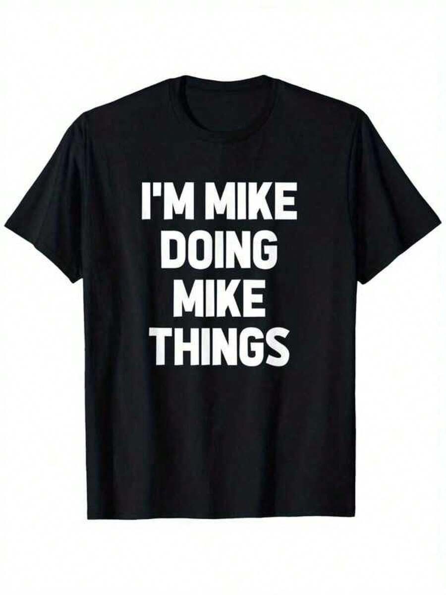 Camiseta Divertida y Sarcástica "Soy Mike Haciendo Cosas de Mike" - Regalo para Amantes de Mike, 100% Algodón, Corte Unisex Casual con Estampado de Texto de Mike, Tallas S-XXXL para Hombres y Mujeres, camisas para hombre, playeras de hombre, ropa de hombre, México, playeras de hombre - Negro - Ver 1