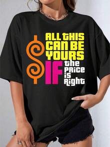 Black And White T-Shirt For Girls, Plus Size White T-Shirt With Dollar Symbol Print And The Phrase "All This Can Be Yours If The Price Is Right", For Casual Wear, Outdoor Parties, Casual Printed T-Shirt - 黑色 - 查看 5
