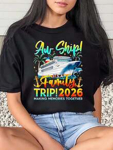 Women's Graphic Print T-Shirt, Colorful, For Family Cruise Ship Trips 2026, Creating Memories Together, For Vacations, Travel And Outings, 220g, Women's Basic Blouses - 黑色 - 查看 6