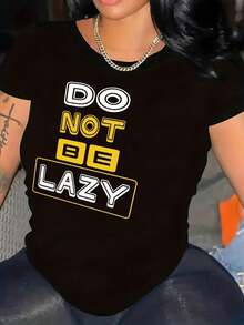 Plus Size Women's Clothing, Plus Size Printed Casual T-Shirt - With The Phrase "Don't Be Lazy" In Bold Letters, Black Short-Sleeved Top For Spring/Summer, Machine Washable, Crew Neck, Geometric Design. New For Summer: 100% Cotton Crew Neck T-Shirts. - 黑色 - 查看 1