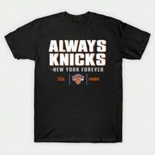 New York Knicks 2026 Playoffs Always Knicks New York Forever Team Mantra Unisex Graphic T-Shirt - 黑色 - 查看 1