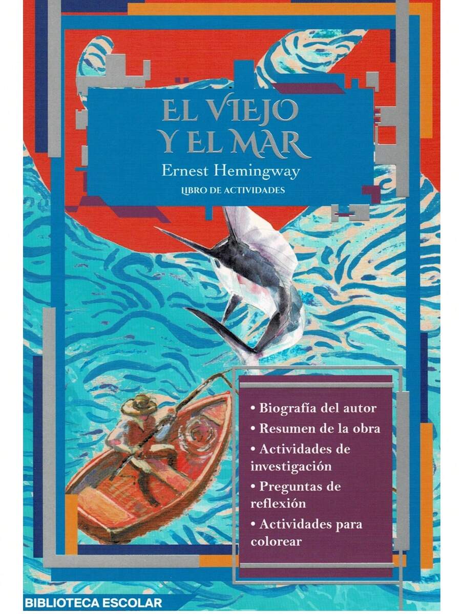 El Viejo Y El Mar - Biblioteca Escolar - Más 12 años - Autor: Ernest Hemingway - Páginas: 95 - Medidas: 21 cm x 14 cm. - Inspirado en la inolvidable obra de Ernest Hemingway, este libro de actividades y preguntas de reflexión te invita a navegar -igual que Santiago- por las aguas profundas del valor, la perseverancia y la dignidad humana.  A través de ejercicios creativos, análisis guiados y desafíos de pensamiento crítico, el lector podrá explorar los temas esenciales de El viejo y el mar: la lucha interior, la relación con la naturaleza, la soledad, el sentido del triunfo y la resiliencia ante la adversidad. - Libro único - Ver 1