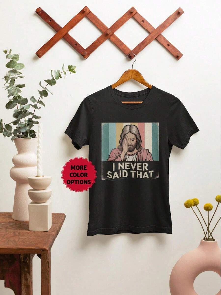 Camiseta "Nunca Dije Eso de Jesús", Camiseta con Gráficos Religiosos, Camiseta con Frases Cristianas, Ropa de Fe, Regalo Religioso, Ropa Inspiradora - Negro - Ver 1