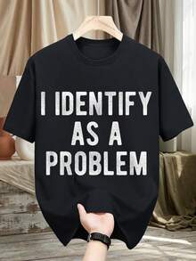 Funny And Sarcastic T-Shirt "I Identify As A Problem" - 100% Heavyweight Cotton (180gsm), Unisex Crew Neck With Slightly Elastic Fit, Sarcastic Statement T-Shirt Ideal For Casual Wear And Outdoor Activities (Sizes S-XXXL) - 黑色 - 查看 1