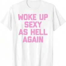 Woke Up Sexy As Hell Again T-Shirt Funny Sarcastic Design Made In The USA Women's Casual Hoodie Sweatshirt For Fall And Winter 230g Waterwashed Crew Neck - White - View 8