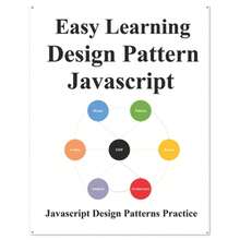 Easy Learning Design Patterns Javascript: Build Better Coding And Design Patterns (Paperback) By Yang Hu - Single Book - View 3