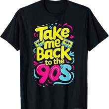 Take Me Back To The 90s 1990s Theme Nineties Party Retro T-Shirt - 黑色 - 查看 1