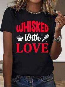 Fashionable Black And White Short-Sleeved T-Shirt For Home And Outdoor Activities, Featuring The Phrase "Whisked With Love," For Women. A Fun Kitchen Tee, A Great Gift For Chefs, Or A Party Favor. Simple Solid Color, Loose And Fitted, Casual Short-Sleeved T-Shirt For Women. - 黑色 - 查看 5