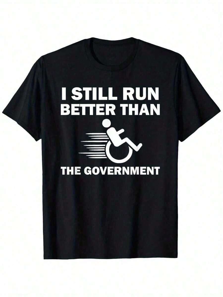 Funny Wheelchair Disability T-Shirt - I Still Run Better Than The Government Slogan - Heavyweight Cotton T-Shirt - Black With White Text - Size S - Humorous Gift For Disabled Adults, Political Jokes - Everyday Casual T-Shirt For Men And Women, Wheelchair Accessories, Humorous Clothing, Eye-Catching Print Design, Comfortable Fit, Statement T-Shirt, Humor Lovers - 黑色 - 查看 1