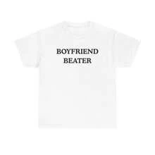 BOYFRIEND BEATER Unisex Thick T-Shirt - Funny T-Shirt - Boyfriend Expose - Gift For Women - White - View 2