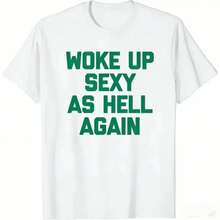 Woke Up Sexy As Hell Again T-Shirt Funny Sarcastic Design Made In The USA Women's Casual Hoodie Sweatshirt For Fall And Winter 230g Waterwashed Crew Neck - White-2 - View 8