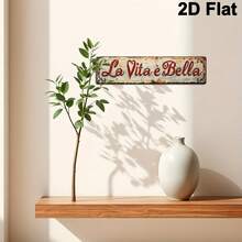 2D平面复古装饰牌“La Vita E Bella” - 16英寸 x 4英寸墙饰，农舍风格家居装饰，适用于客厅、卧室、厨房，完美的节日和母亲节礼物，无需电源，意大利家居装饰（款式随机） - A - 查看 3