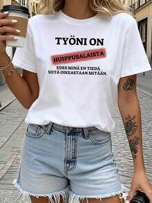 Tema de queja de trabo finlandés impreso cuello de la tulación de la mujer camiseta, drtido texto de la decoración de manga corta casual, juguetón de la oficina trabador de uso diario superior - Blanco - Ver 2
