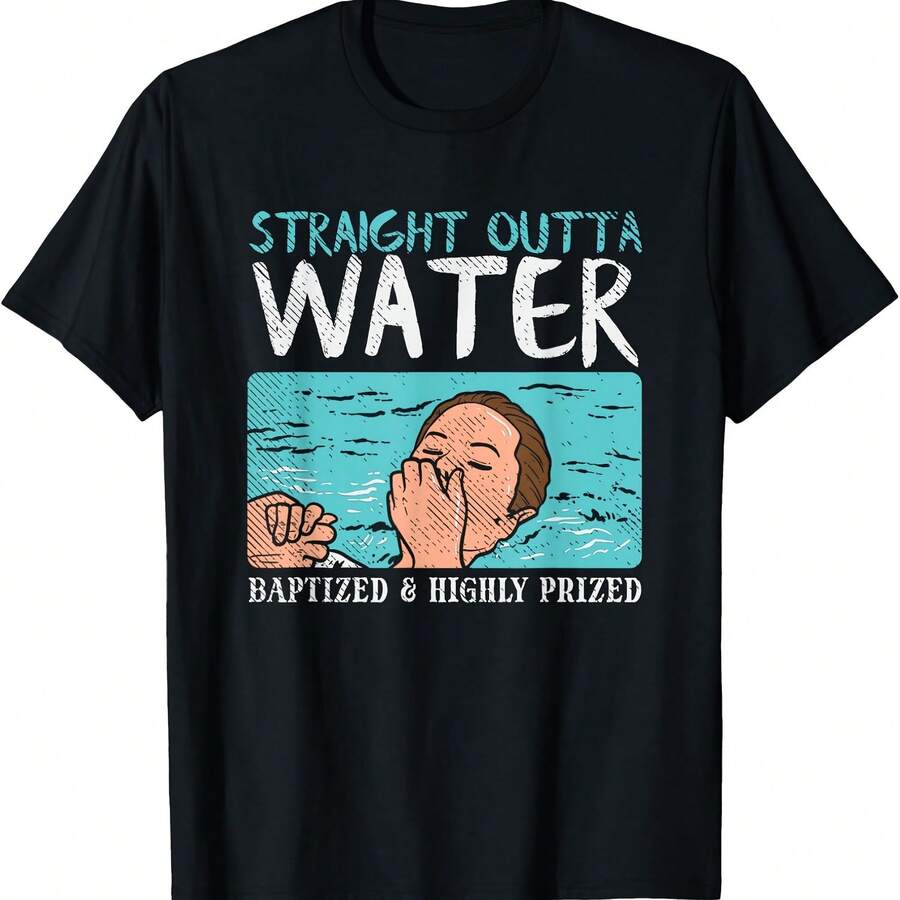 Believers Straight Outta Water Baptized Funny Quote Baptism T-Shirt - Black - View 1