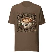 Caffeinated Don't Procrastinate - Coffee T-Shirt - Unisex - Size XS-2XL - Hot Pink - View 1