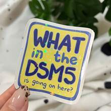 1/2/5pcs Funny"What In The DSM5 Is Going On Here" Sticker, Mental Health Humor Vinyl Decal,Sarcastic Psychology,Iridescent Sparkle Aesthetic Sticker,Suitable For Laptop, Water Bottle, Journal Planner - A - View 1