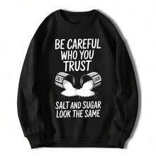 Black Graphic T-Shirt "Be Careful Who You Trust, Salt And Sugar Look The Same" - Unisex Casual Crew Neck Short Sleeve T-Shirt, Soft Cotton, Breathable And Comfortable Loose Fit GKYP GXZA - 白色 - 查看 5