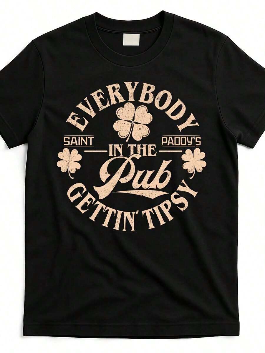 Everybody In The Pub Getting Tipsy Funny St Patricks Day T Shirt Eit0040727 At Black Product ImageSoft, Athletic, Round Neck Sports Shirt, Comfortable For Creating, Training, Streetwear And Everyday Casual Outfits. - 黑色 - 查看 1