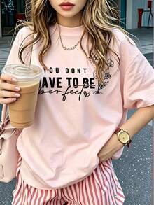「You Don't Have To Be Perfect」花卉語錄印花 T-shirt，極簡美學休閒短袖勵志日常穿搭上衣 - 粉色 - 查看 7