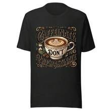Caffeinated Don't Procrastinate - Coffee T-Shirt - Unisex - Size XS-2XL - 灰色 - 查看 5