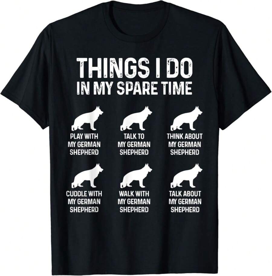 Things I Do In My Spare Time German Shepherd Dog Gift Unisex T-Shirt - 黑色 - 查看 1