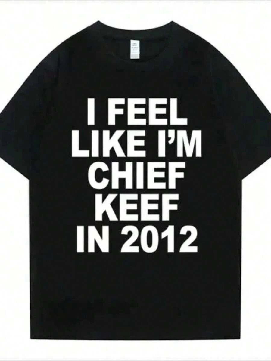 Set Of Girls? (Only Available For The Short-Sleeved Shirt Shown In The Image) Graphic Print T-Shirt "I Feel Like It's 2012", Funny Rap Meme T-Shirt, Loose Summer T-Shirt For Men And Women, Hip Hop Style, 100% Pure Cotton, Fashionable Design T-Shirt, High-Quality Print - 黑色 - 查看 1
