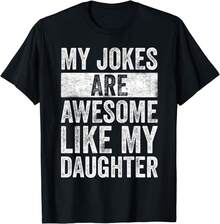 Humor Dad Jokes Awesome Funny Father3;S Day Gift Daddy Gift Unisex T-Shirt - 黑色 - 查看 1