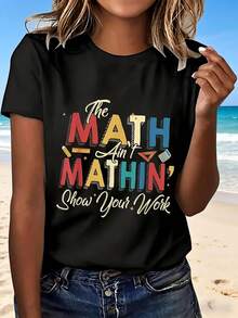 Math Ain Mathin Show Your Work T Shirt With Colorful Letters Fun Design Casual Wear For Beach Outing Perfect Gift For Math Lovers Fashionable And Creative Style - Negro - Ver 1